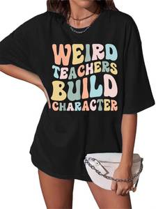 lot 60982 image: Teacher T Shirts for Women Weird Teacher Build Character Shirt Oversized Teacher Shirt Funny Gift Tee Retro Top Black Medium