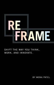 lot 10192 image: Reframe Shift the Way You Work, Innovate, and Think