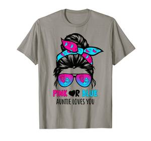 lot 18536 image: XL Messy Bun Pink Or Blue Auntie Loves You Gender Reveal T-Shirt