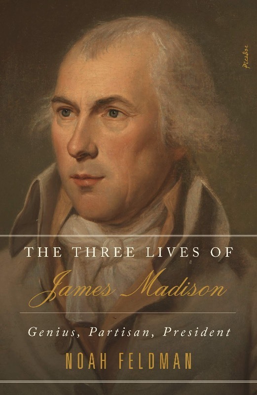 lot 6553218 image: The Three Lives of James Madison Genius, Partisan, President