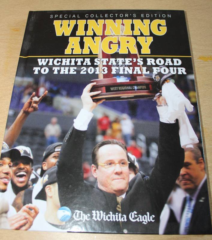 lot 8293 image: WSU - Special Collectors Edition - Wichita State Road to the Final 4 - 2013 - by The Wichita Eagle - Book