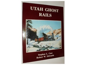 lot 7429518 image: Utah Ghost Rails Stephen L. Carr Robert W. Edward��s