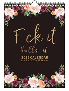 lot 7429565 image: 2025 Fuck It Wall Calendar for Tired-Ass Women  Tired Women Calendar  Fuck It Calendar, 12 Months Wall Hanging Calendar for Home Office, Funny Swear Gag White Elephant Gift for Women