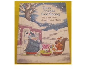 lot 7429581 image: Three Friends Find Spring Story by Judy Delton- damaged spine