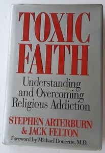 lot 7429285 image: Toxic Faith Stephen Arterburn & Jack Felton