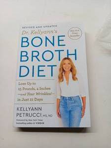 lot 1210 image: Dr. Kellyanns Bone Broth Diet - by Kellyann Petrucci (Paperback)