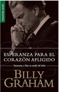 lot 8283 image: Billy Graham Esperanza Para El Corazon Afligido Spanish Editiion