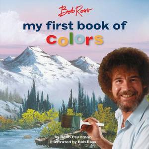 lot 10060 image: Bob Ross My First Book of Colors (My First Bob Ross Books)