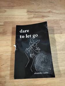lot 2081 image: Dare to Let Go by Alexandra Vasiliu Poetry Book