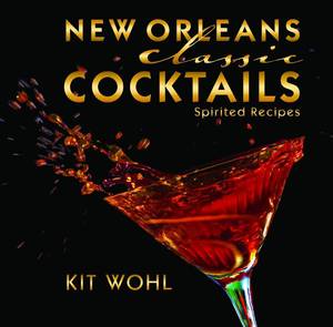 lot 2364 image: New Orleans Classic Cocktails (Classic Recipes Series)