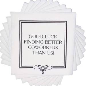 lot 2309 image: Good Luck Finding Better Coworkers Than Us Funny Cocktail Napkins for Farewell, Going Away or Coworker Leaving Party  Fun & Witty Disposable Paper Beverage Gift  50 Pack in White