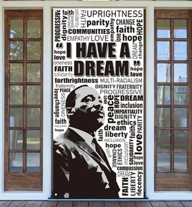 lot 1198098 image: Martin Luther King Jr. Day Door Cover I Have A Dream Banner MLK Day Decor African American Martin Luther King Jr. Day Decorations for Home Party - Retail $10