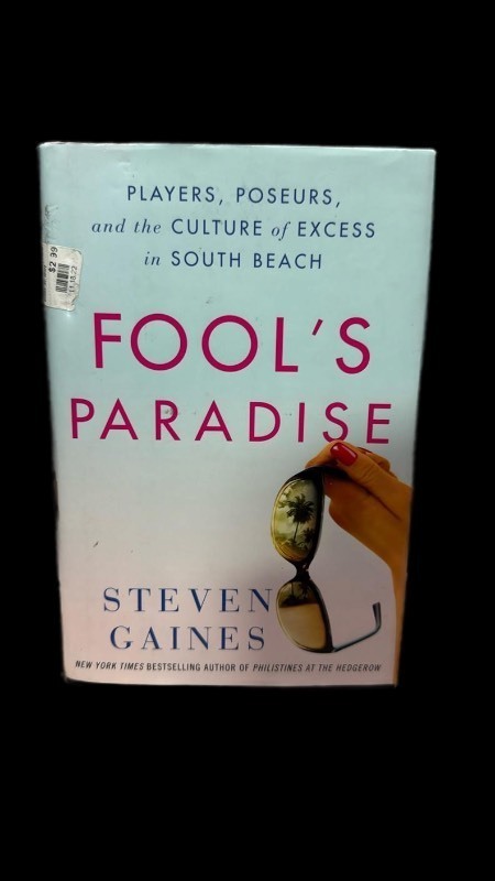 lot 696045 image: Fools Paradise by Steven Gaines - Hardcover Book