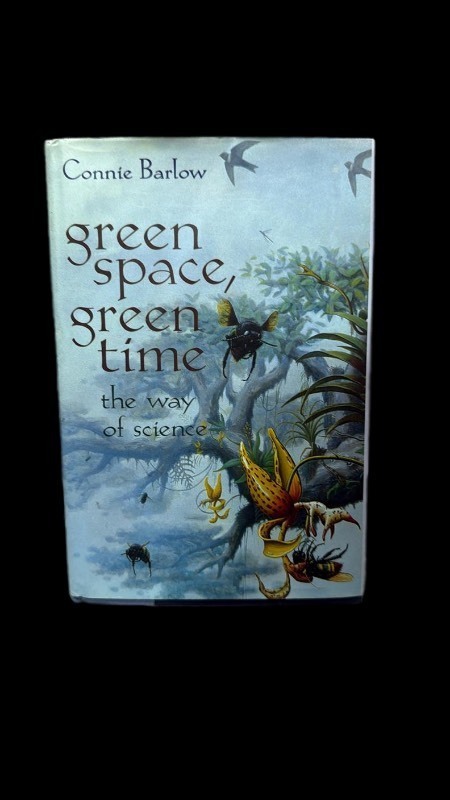 lot 696046 image: Green Space, Green Time The Way of Science by Connie Barlow