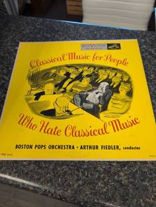 lot 631 image: Classical Music for People Who Hate Classical Music - Boston Pops Orchestra Vinyl
