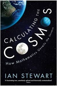 lot 6143 image: Calculating the Cosmos by Ian Stewart - Mathematics and Universe Book