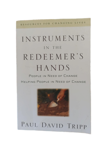 lot 4249 image: Instruments in the Redeemers Hands by Paul David Tripp - Retail $15