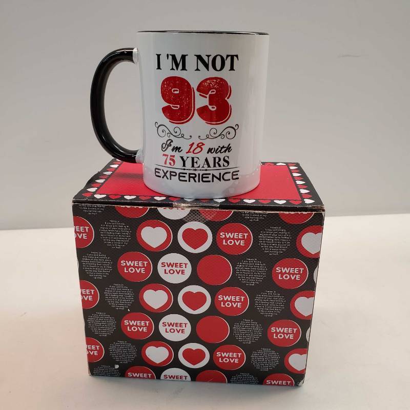 lot 40532 image: Coffee Mug,  Im not 93, Im 18 with 75 years of experience.