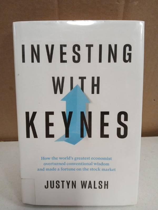 lot 31375 image: Investing with Keynes by Justyn Walsh - Investment Strategy Book