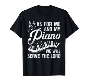 lot 12090 image: As For Me And My Piano We Will Serve The Lord - Pianist T-Shirt3XL - Retail $20