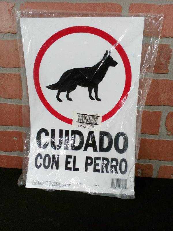 lot 33 image: Cuidado Con El Perro (Beware Of The Dog) Signs- Spanish