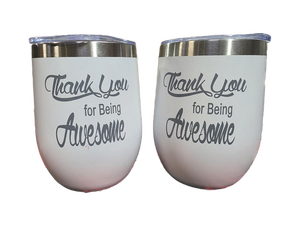 lot 3544020 image: Thank You For Being Awesome Insulated Wine Tumblers - Set of 2 - Retail $25
