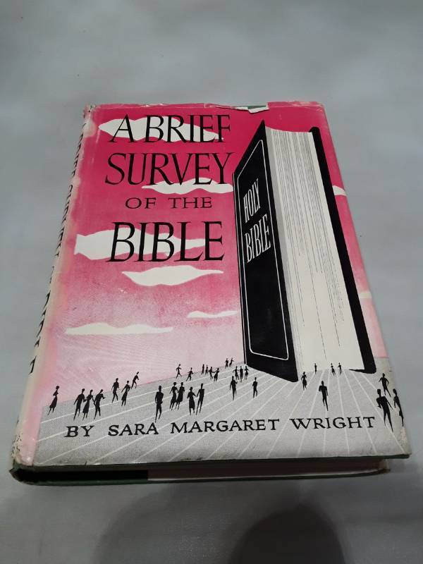 lot 11125 image: 1958 First Edition A Brief Survey of the Bible by Sara Margaret Wright