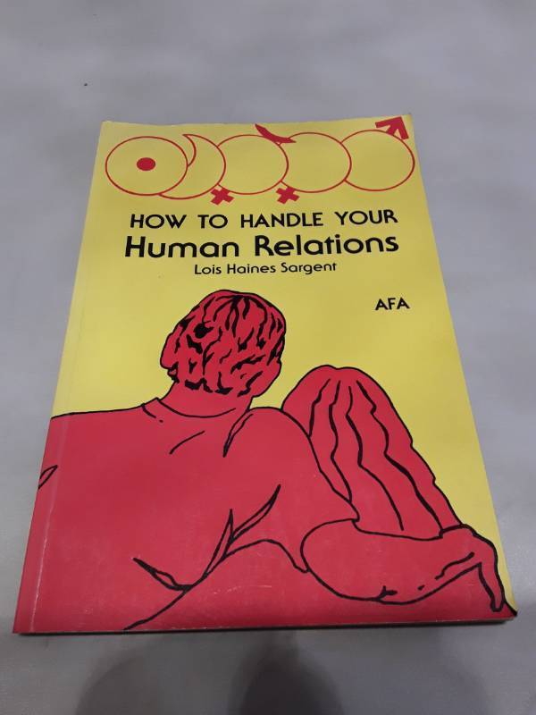 lot 11140 image: How to Handle Your Human Relations by Lois Haines Sargent (1970)