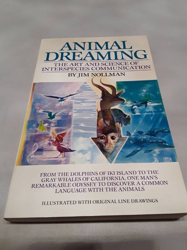 lot 11196 image: Animal Dreaming The Art and Science of Interspecies Communication (1987)