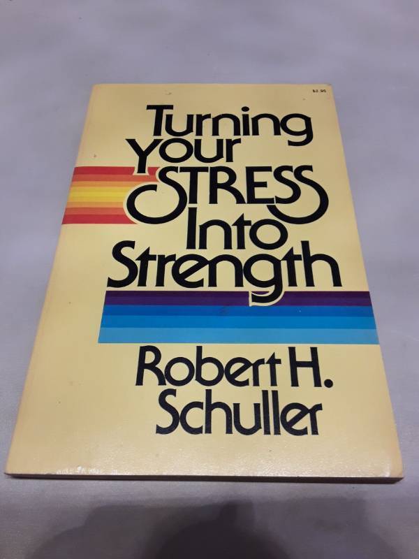 lot 11198 image: Turning Your Stress Into Strength by Robert H. Schuller (1978)