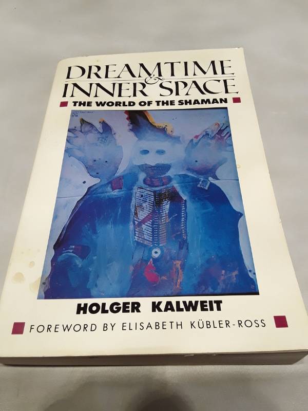 lot 11230 image: Dreamtime and Inner Space The World of the Shaman by Holger Kalweit (1988)