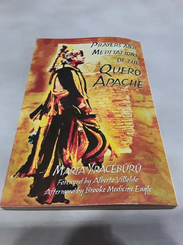 lot 11015 image: Prayers and Meditations of the Quero Apache by Maria Yraceburu (2004)