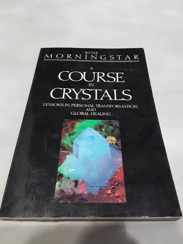 lot 11061 image: A Course in Crystals by Rose Morningstar - First Edition (1989)