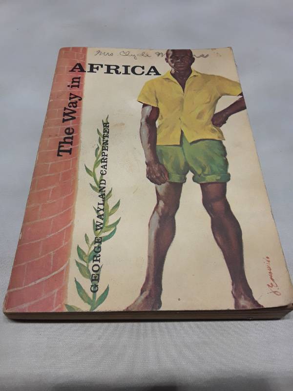 lot 10894 image: The Way in Africa by George Wayland Carpenter - 1959 First Edition