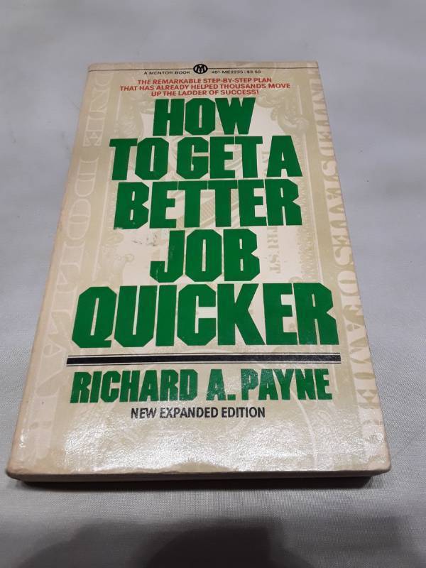 lot 10912 image: How to Get a Better Job Quicker - 1980 Self-Help Book by Richard Payne