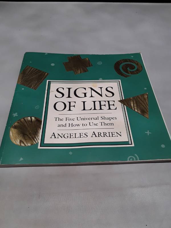 lot 10921 image: Signs of Life The Five Universal Shapes Book by Angeles Arrien (1992)