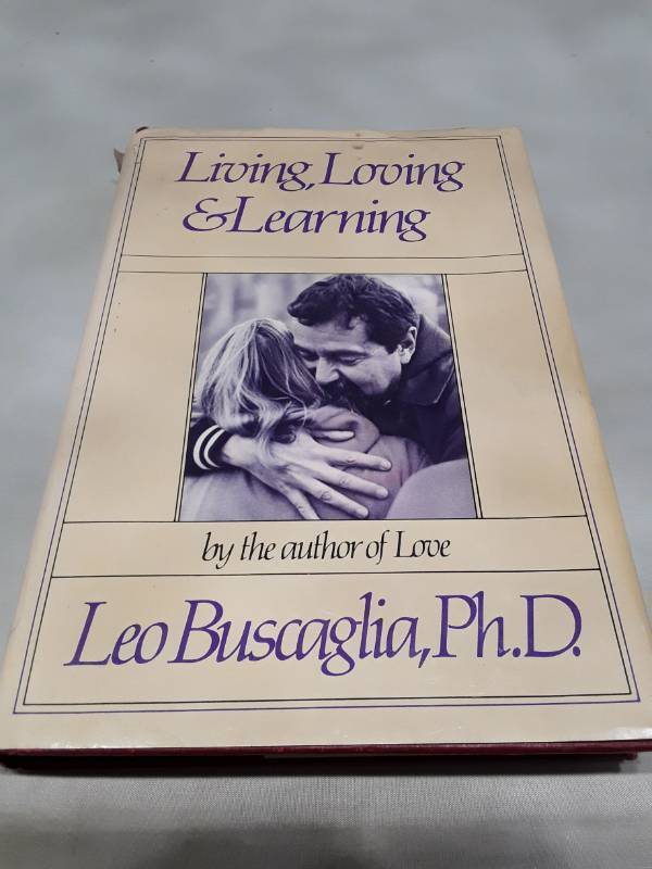 lot 10923 image: Living, Loving & Learning by Leo Buscaglia First Edition (1982)