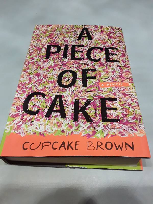 lot 10675 image: A Piece of Cake A Memoir by Cupcake Brown (2006)