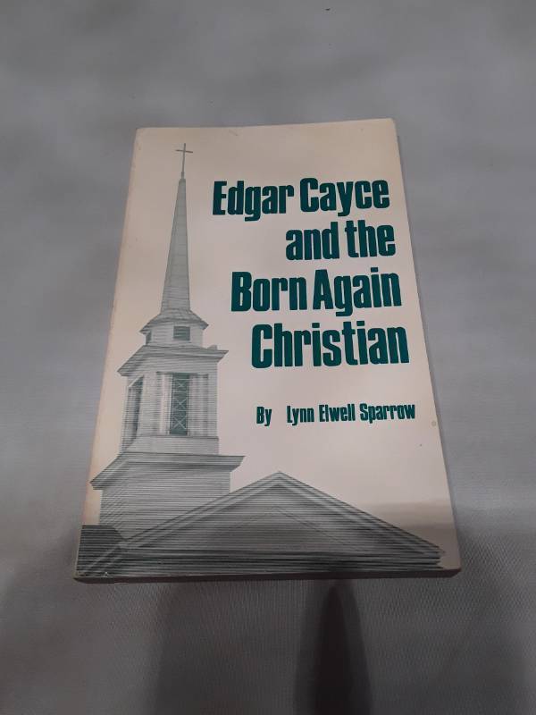 lot 10680 image: Edgar Cayce and the Born Again Christian by Lynn Elwell Sparrow (1986)