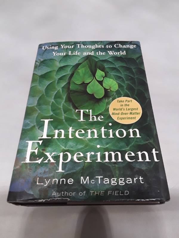 lot 10700 image: The Intention Experiment by Lynne McTaggart - First Edition (2007)