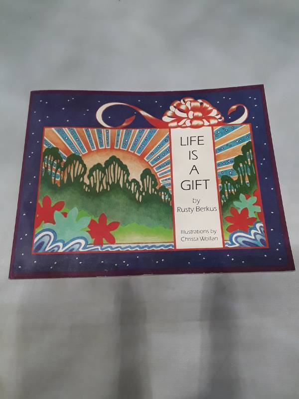lot 10703 image: Life Is A Gift by Rusty Berkus (1982) - First Edition