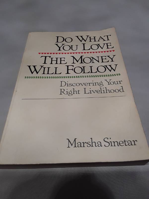 lot 10760 image: Do What You Love, The Money Will Follow by Marsha Sinetar (1987)