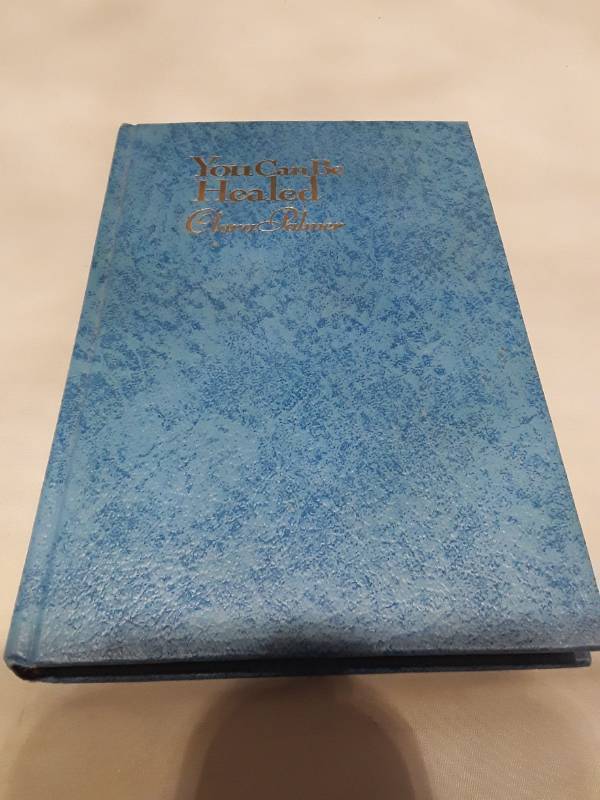lot 10781 image: You Can Be Healed by Clara Palmer - Unity School of Christianity Book