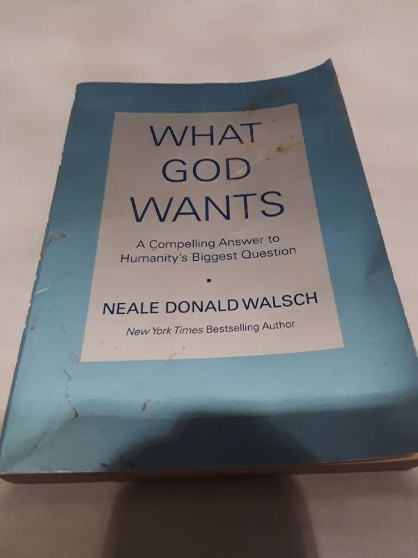 lot 10783 image: What God Wants by Neale Donald Walsch - First Edition Paperback