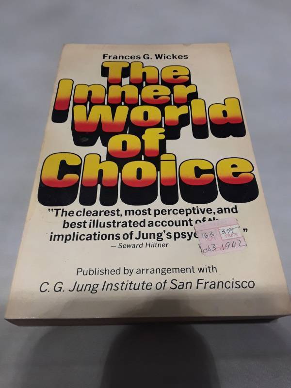 lot 10807 image: The Inner World of Choice by Frances G. Wickes (1970)