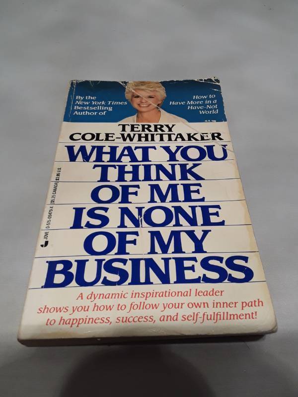 lot 10824 image: What You Think of Me is None of My Business by Terry Cole-Whittaker (1988 Jove Edition)