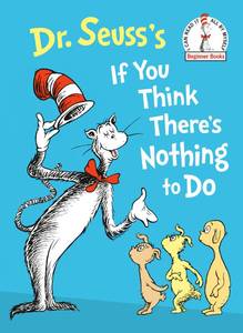 lot 1297 image: Dr. Seusss If You Think Theres Nothing to Do (Beginner Books)Plus Disney Pixar Cars - Retail $10