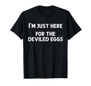 lot 8328 image: Im Just Here for The Deviled Eggs Funny Couple Matching T-Shirt