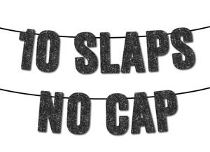 lot 16469 image: 10 Slaps No Cap Black Glitter Banner,10th Boy Girl Birthday Party Supplies,Ideas, Gifts and Decorations