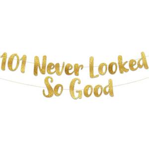 lot 3356 image: 101 Never Looked So Good Gold Glitter Banner - 101st Birthday Party Decorations